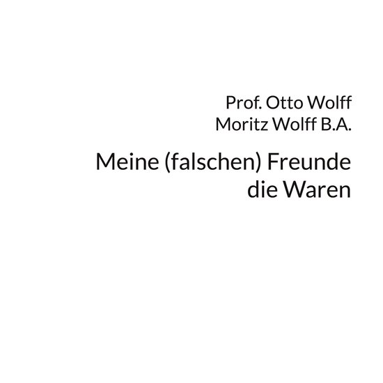 Meine (falschen) Freunde, die Waren - cover