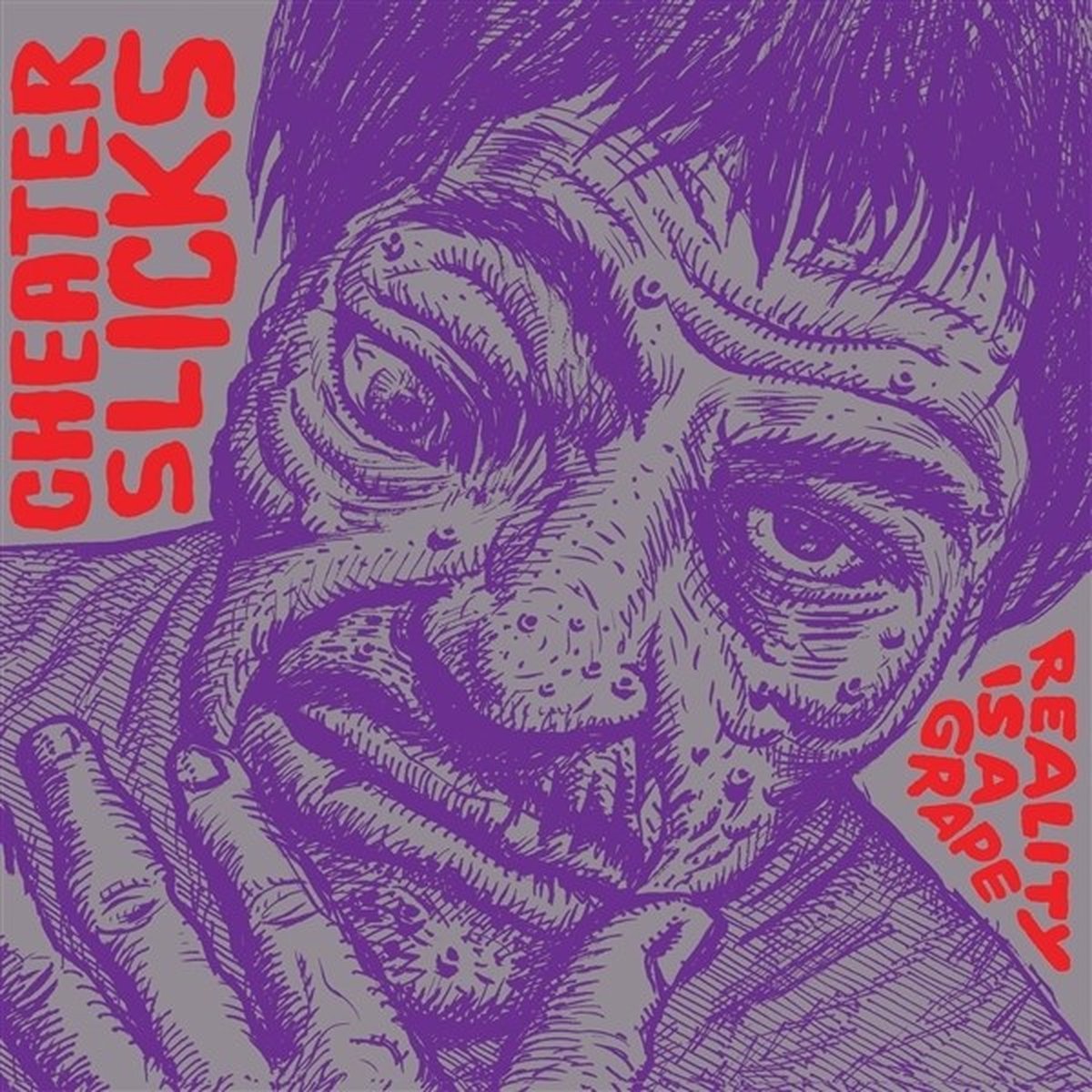 Cheater Slicks - Reality Is A Grape (LP)