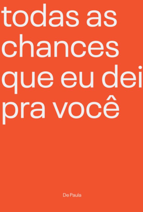 Todas As Chances Que Eu Dei Pra Você - cover