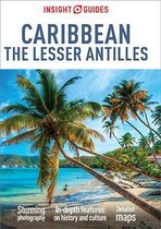 Insight Guides - Insight Guides Caribbean: The Lesser Antilles (Travel Guide eBook)
