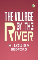 The Village by the River