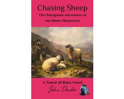 Tower of Ruru - Chasing Sheep: The Outrageous Adventures of one Jimmy Hargreaves