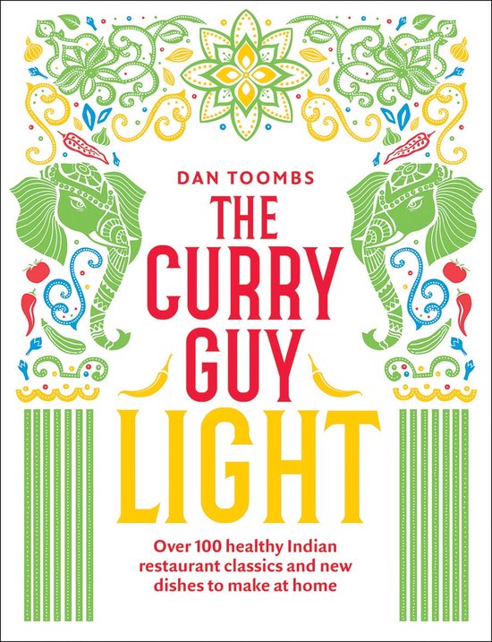 The Curry Guy Light: Over 100 Lighter, Fresher Indian Curry  ... - cover