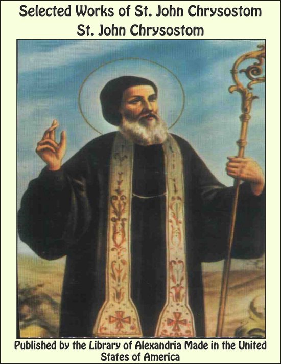 Selected Works of St. John Chrysostom - cover