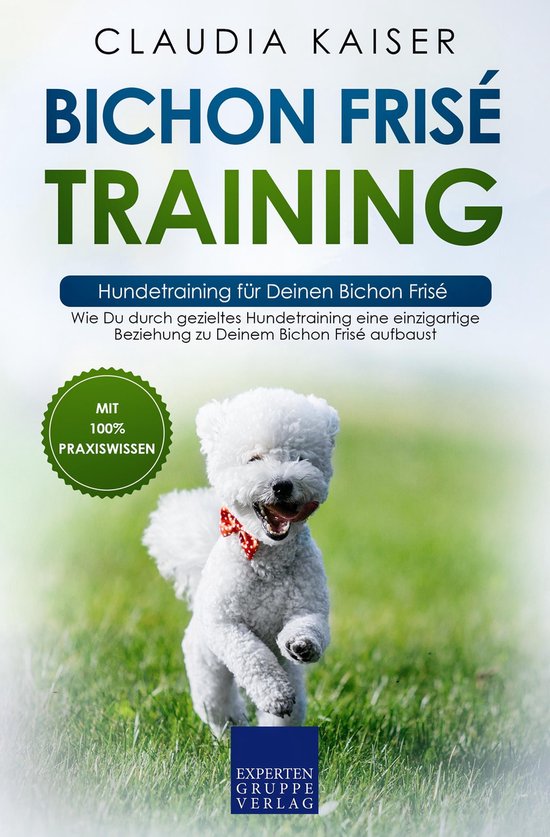 Bichon Frisé Training – Hundetraining für Deinen Bichon  ... - cover