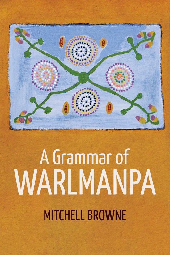 Asia-Pacific Linguistics-A Grammar of Warlmanpa - cover
