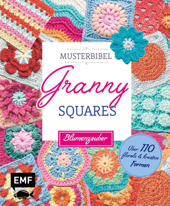 Musterbibel Granny Squares: Blumenzauber - cover