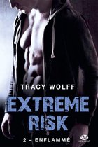 Extreme Risk 2 - Extreme Risk, T2 : Enflammé