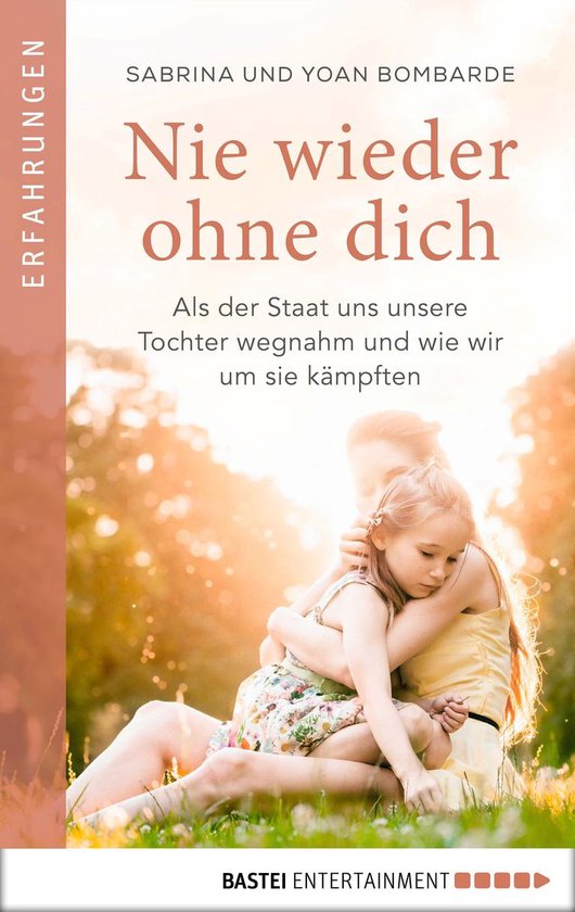 Nie wieder ohne dich (ebook), Sabrina Bombarde 9783732572267 Boeken