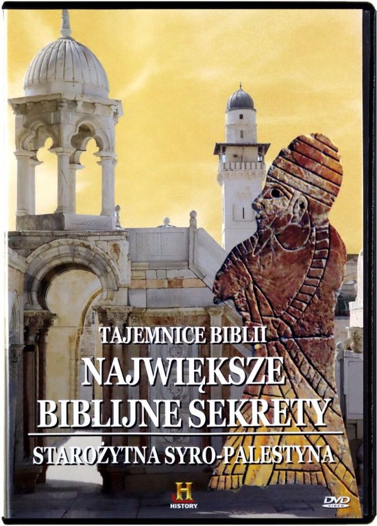 Tajemnice starożytnych cywilizacji Syrio-Palestyna : Największe Biblijne Sekrety [DVD]