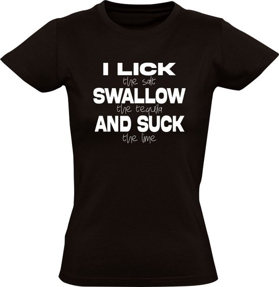 T-shirt Tequila Ladies - Lick Swallow and Suck - Salt - lime - Lick - Suck