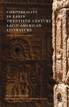 New Directions in Latino American Cultures- Corporeality in Early Twentieth-Century Latin American Literature