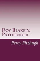 Roy Blakely, Pathfinder