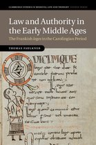 Cambridge Studies in Medieval Life and Thought: Fourth Series 104 - Law and Authority in the Early Middle Ages