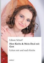 Herr Krebs & Mein Deal Mit Gott