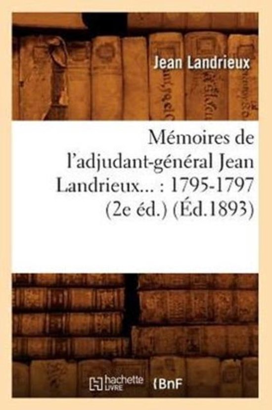 Memoires de l'adjudant-general Jean Landrieux