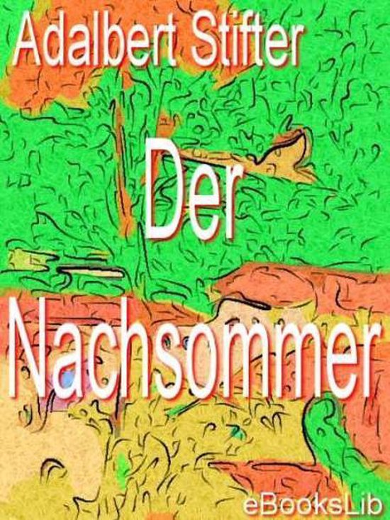 Nachsommer, Der
