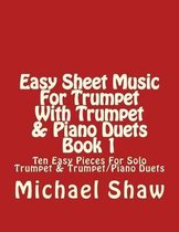 Easy Sheet Music For Trumpet With Trumpet & Piano Duets Book 1