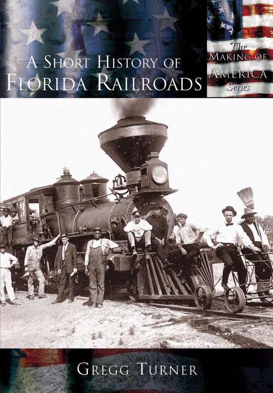 A Short History of Florida Railroads - cover