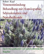 Venenentzündung Behandlung mit Homöopathie, Schüsslersalzen und Naturheilkunde