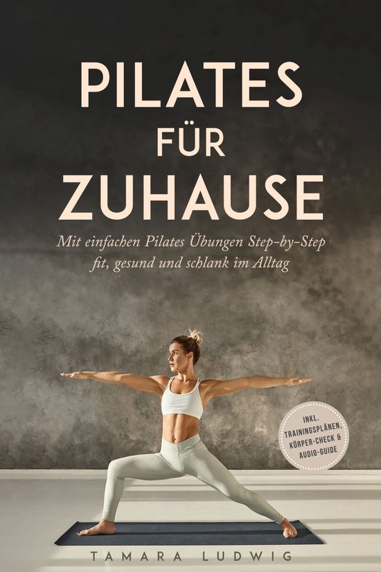 Pilates für zuhause: Mit einfachen Pilates Übungen Step-by ... - cover
