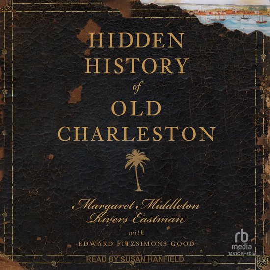 Hidden History of Old Charleston - cover
