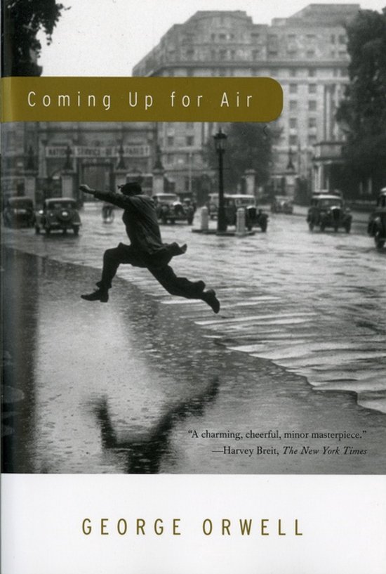 Couverture du livre 'Coming Up for Air' par George Orwell. Un homme saute au-dessus d'une rue mouillée. Le titre est lisible dans une barre jaune.