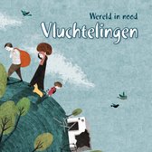 Wereld in Nood - Vluchtelingen