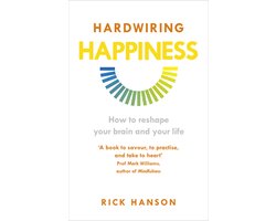 Hardwiring Happiness