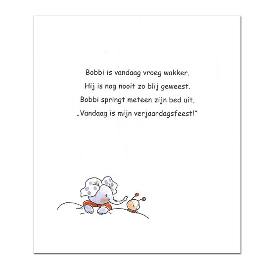 Olifantje en lieveheersbeestje liggen op de grond. De olifant is blij en zegt: Vandaag is mijn verjaardagsfeest!