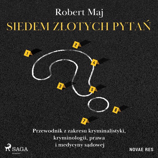 Siedem złotych pytań. Przewodnik z zakresu kryminalistyki, ... - cover