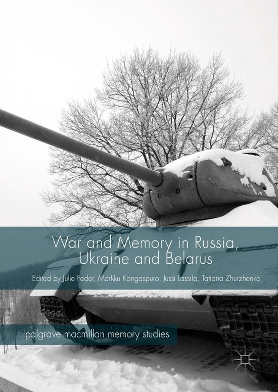 Palgrave Macmillan Memory Studies- War and Memory in Russia, ... - cover