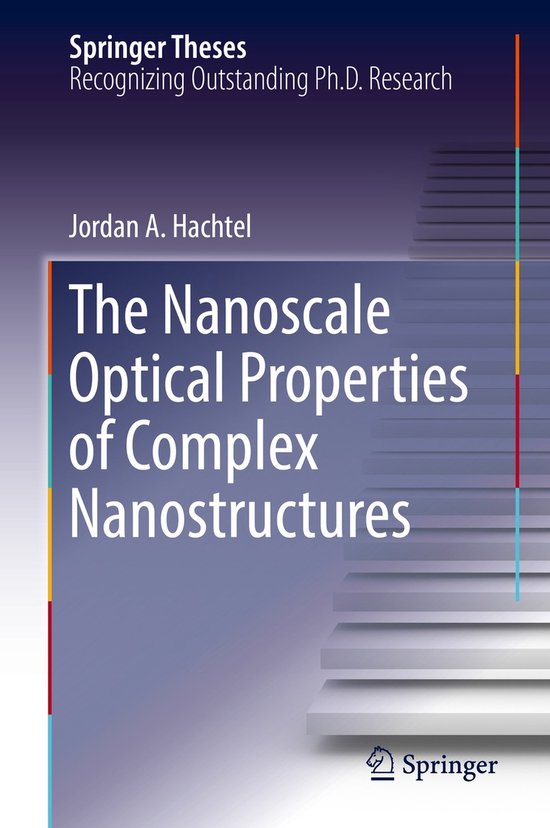 Springer Theses-The Nanoscale Optical Properties of Complex  ... - cover