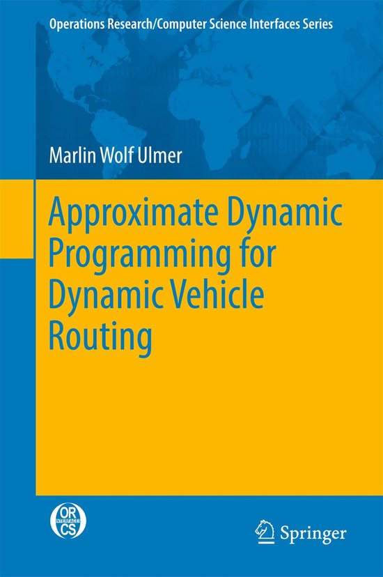 Approximate Dynamic Programming for Dynamic Vehicle Routing - cover