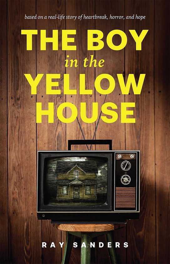 The Boy in the Yellow House - cover