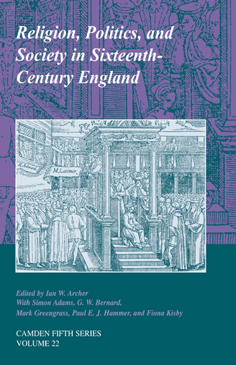 Camden Fifth Seriesseries Number 22- Religion, Politics, And Society In Sixteenth-century England van Ian Archer
