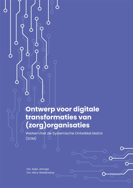 Ontwerp voor digitale transformaties van (zorg)organisaties - cover