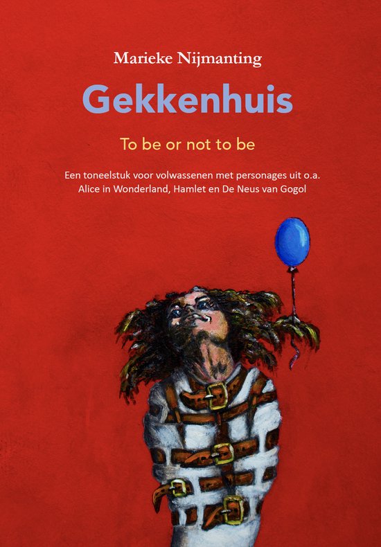 Gekkenhuis, to be or not to be - cover