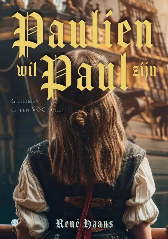 Een meisje met lang bruin haar, terug van voren, draagt een historisch kostuum. Titel: 'Paulien wil Paul zijn'.