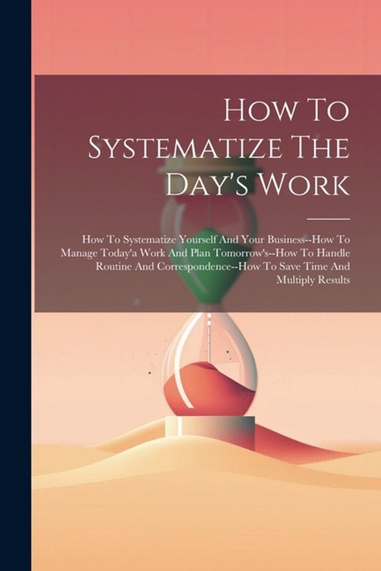 How To Systematize The Day's Work - cover