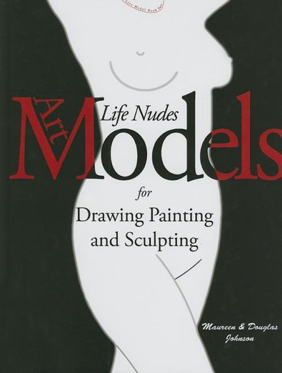 Art Models: Life Nudes For Drawing, Painting, And Sculpting [With Cd-Rom]
