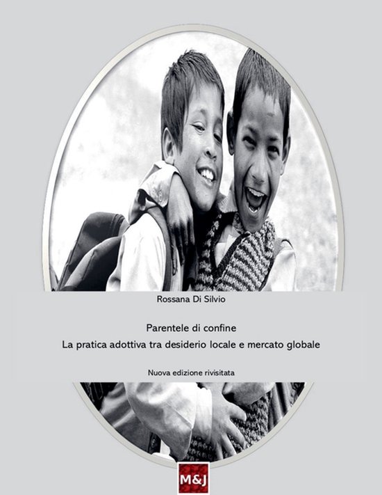 Parentele di confine. La pratica adottiva tra desiderio loca ... - cover