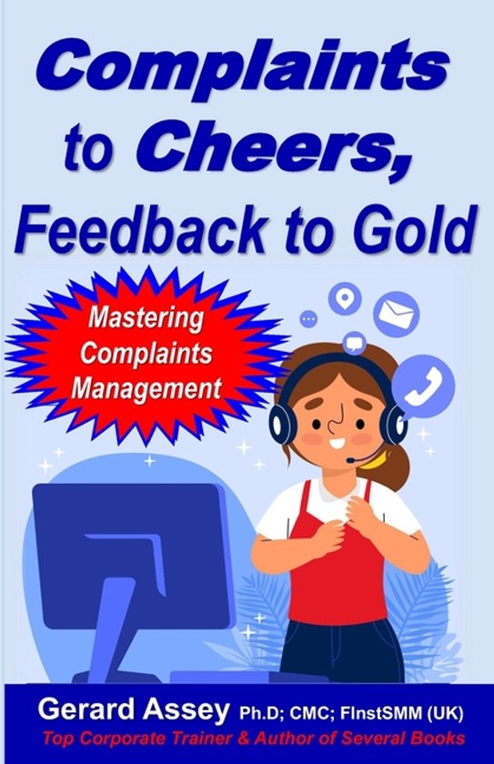 Complaints to Cheers, Feedback to Gold - cover