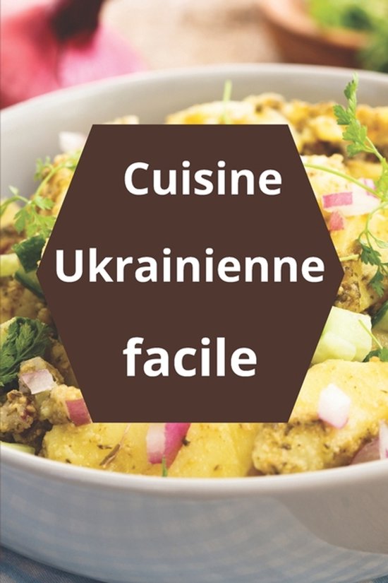 Cuisine ukrainienne facile - cover