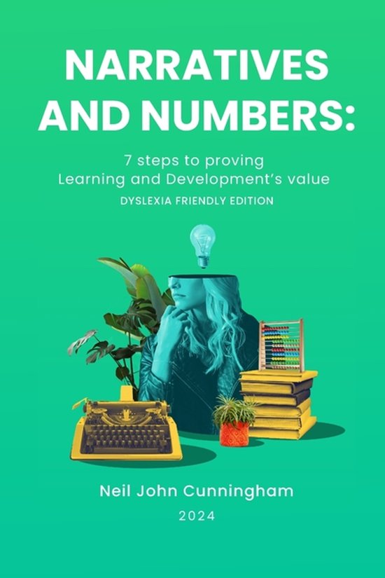 Narratives & Numbers - Dyslexia Friendly Edition