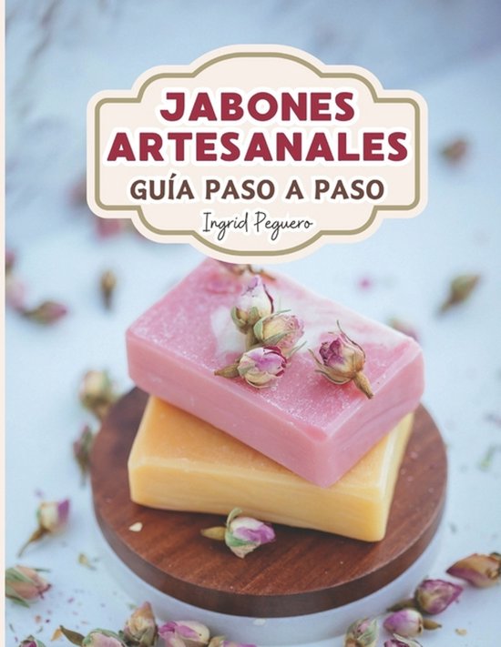 Cosmetica Artesanal Casera- Jabón Artesanal - cover