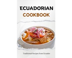 Latin American Food- Ecuadorian Cookbook