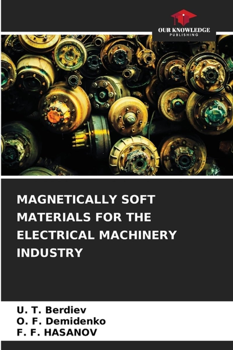 Magnetically Soft Materials For The Electrical Machinery Industry van Berdiev