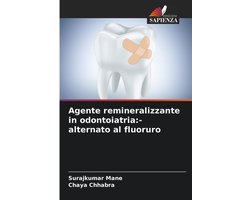 Agente remineralizzante in odontoiatria