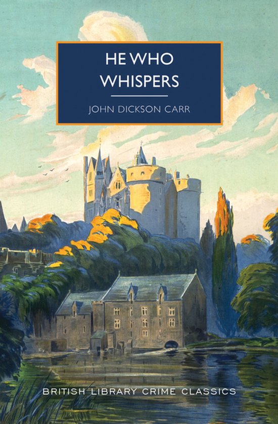 British Library Crime Classics- He Who Whispers - cover